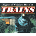 Seymour Simon's Book of Trains - Paperback
