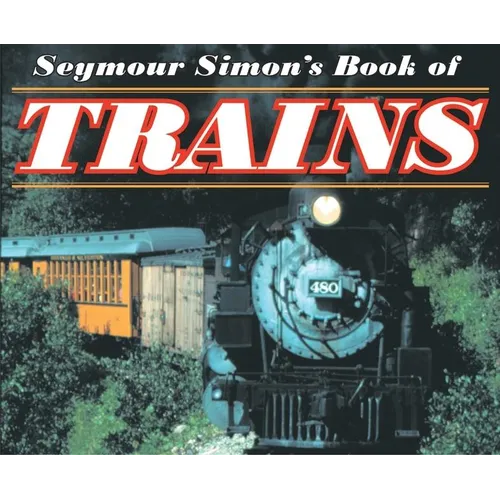 Seymour Simon's Book of Trains - Paperback