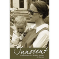 Innocent: Confessions of a Welfare Mother - Paperback