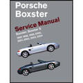 Porsche Boxster, Boxster S Service Manual: 1997, 1998, 1999, 2000, 2001, 2002, 2003, 2004: 2.5 Liter, 2.7 Liter, 3.2 Liter Engines - Hardcover