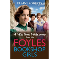 A Wartime Welcome from the Foyles Bookshop Girls - Paperback