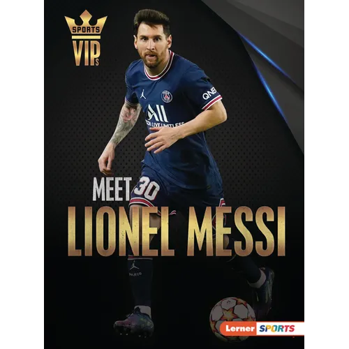 Meet Lionel Messi: World Cup Soccer Superstar - Paperback