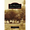 The Waupaca Chain O' Lakes - Paperback