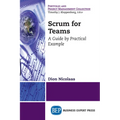 Scrum for Teams: A Guide by Practical Example - Paperback