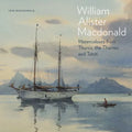William Alister MacDonald: Watercolours from Thurso, the Thames, and Tahiti - Hardcover