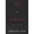 Yet a Stranger - Paperback