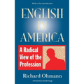 English in America: A Radical View of the Profession - Paperback