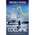 Collapse: Surviving is a skill - Killing another - Paperback