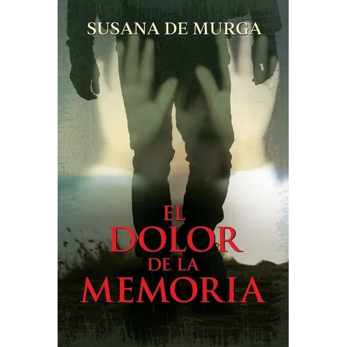 El Dolor de la Memoria - Paperback