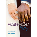 White Wife/Blue Baby - Paperback