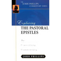 Exploring the Pastoral Epistles: An Expository Commentary - Hardcover