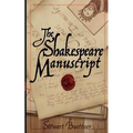 The Shakespeare Manuscript: The Original Hamlet Discovered - Paperback