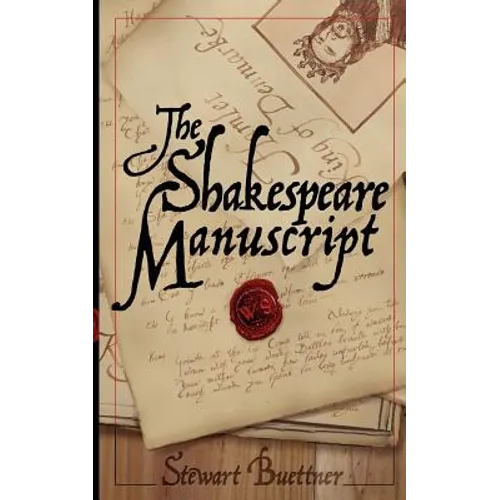 The Shakespeare Manuscript: The Original Hamlet Discovered - Paperback