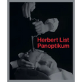 Herbert List: Panoptikum - Hardcover