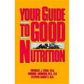 Your Guide to Good Nutrition - Paperback