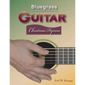 Bluegrass Guitar: Christmas Hymns - Paperback