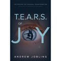 T.E.A.R.S. Of Joy - Paperback
