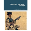 Partitas for Mandora: Volume 1: For Low G Ukulele - Paperback