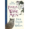 Fools and Wise Men: Folk Tales of Wisdom - Hardcover