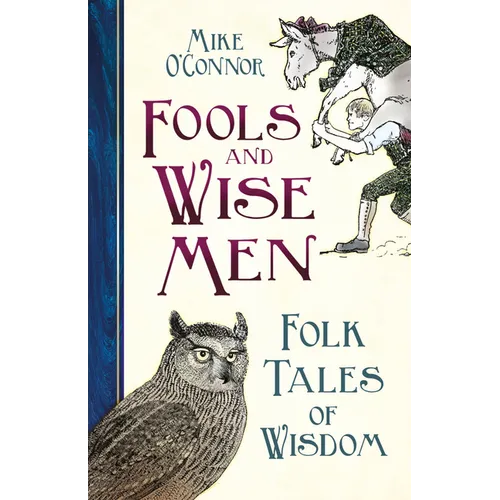 Fools and Wise Men: Folk Tales of Wisdom - Hardcover