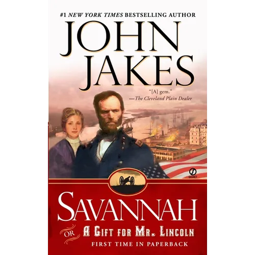 Savannah: Or a Gift for Mr. Lincoln - Mass Market Paperbound