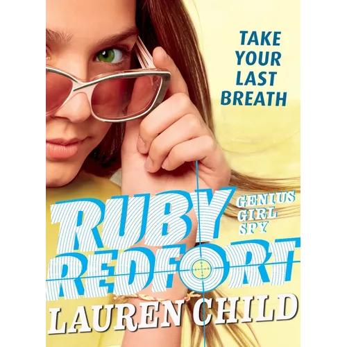 Ruby Redfort Take Your Last Breath - Paperback