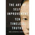 The Art of Self-Improvement: Ten Timeless Truths - Hardcover