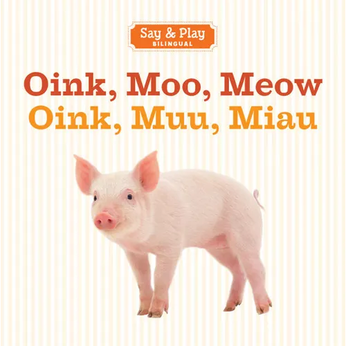 Oink, Moo, Meow/Oink, Muu, Miau - Board Book