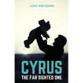 Cyrus the Far Sighted One - Paperback