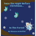 Twas the Night Before Christmas in the Forest - Hardcover