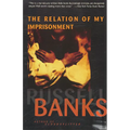 The Relation of My Imprisonment: A Fiction - Paperback