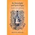 By Moonlight and Spirit Flight - Paperback