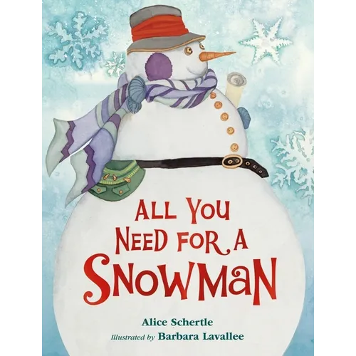All You Need for a Snowman: A Winter and Holiday Book for Kids - Board Book