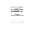 Index of Awards on Claims of the Soldiers of the War of 1812 - Paperback