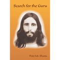 Search for the Guru: Prequel to Adventures of a Western Mystic - Paperback