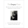 The Empty Chair: Handling Grief on Holidays and Special Occasions - Paperback