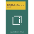 Religion In The Philosophy Of William James - Paperback