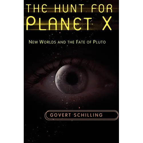 The Hunt for Planet X: New Worlds and the Fate of Pluto - Paperback