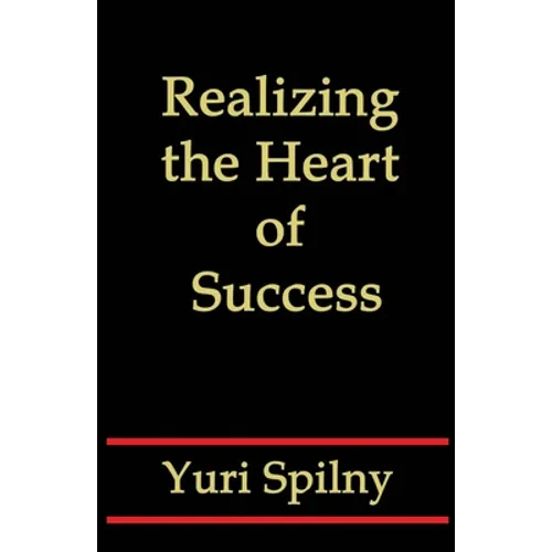 Realizing the Heart of Success - Paperback