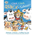 Click, Clack, Quack to School! - Hardcover