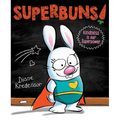 Superbuns!: Kindness Is Her Superpower - Hardcover