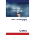 Project Finance and Risk Factors - Paperback