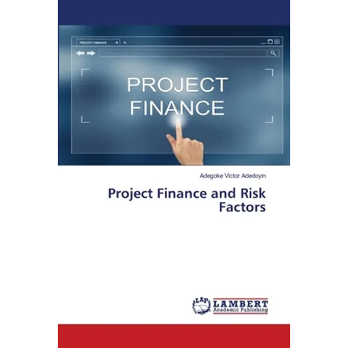 Project Finance and Risk Factors - Paperback