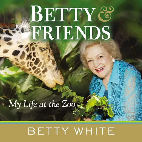 Betty & Friends: My Life at the Zoo - Paperback