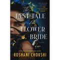 The Last Tale of the Flower Bride - Hardcover