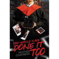 You Would Have Done It Too - Paperback