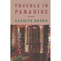 Trouble in Paradise - Paperback