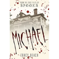 Michael: From the Case Files of S.P.O.O.K.S - Paperback