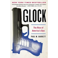 Glock: The Rise of America's Gun - Paperback