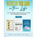 Declutter Your Mind and Your Life: 3 Books in 1 - Stop Overthinking, Digital Minimalism in Everyday Life, and Beginning Zen Buddhism - Paperback